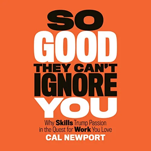 Cover of So Good They Can't Ignore You