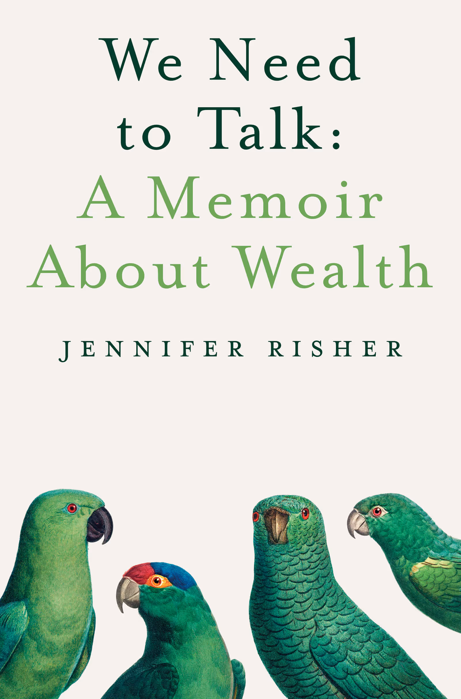 Cover of We Need to Talk: A Memoir About Wealth