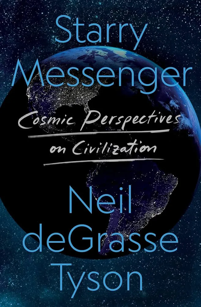 Cover of Starry Messenger: Cosmic Perspectives on Civilization