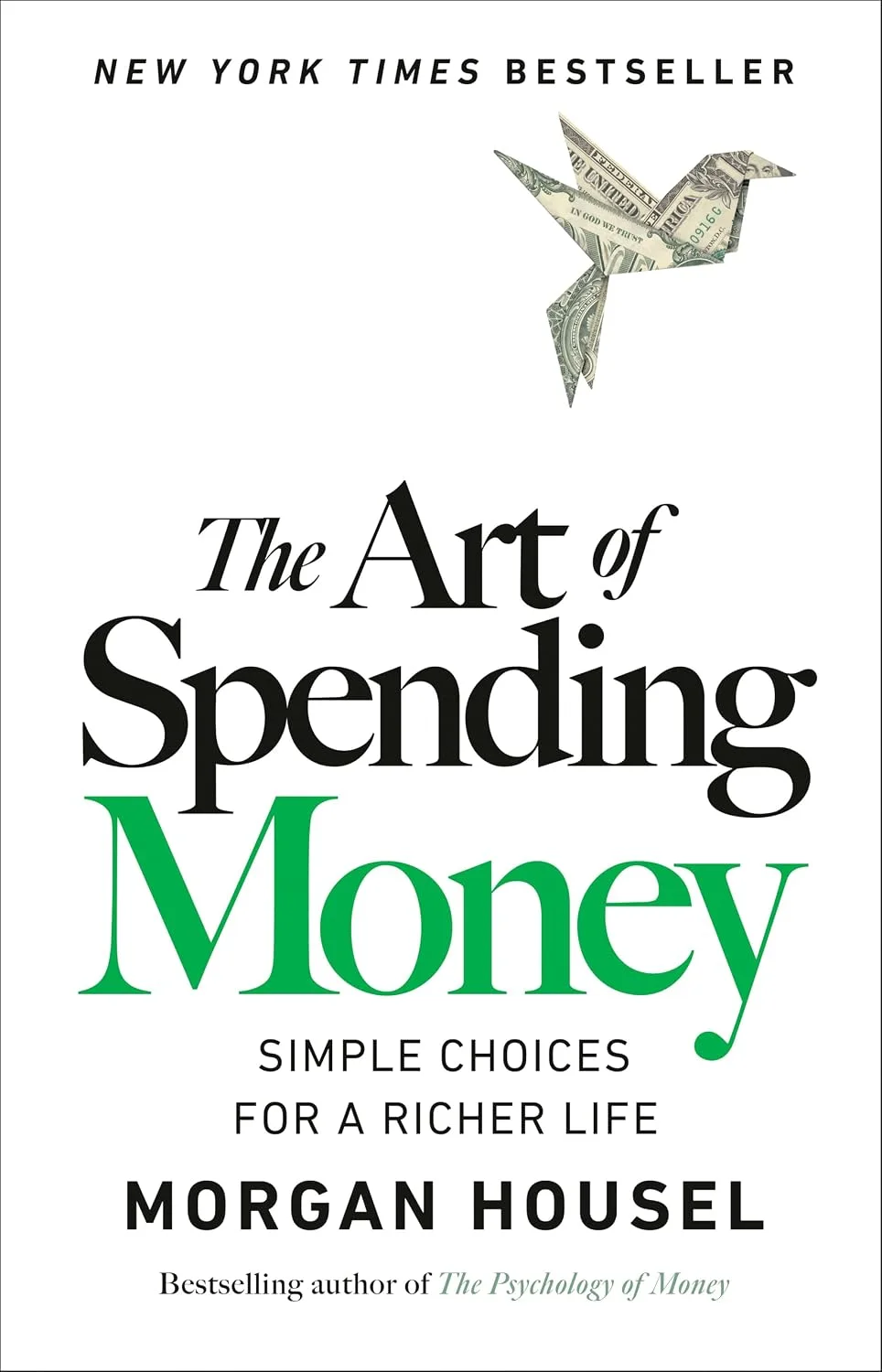 Cover of The Art of Spending Money: Simple Choices For a Richer Life