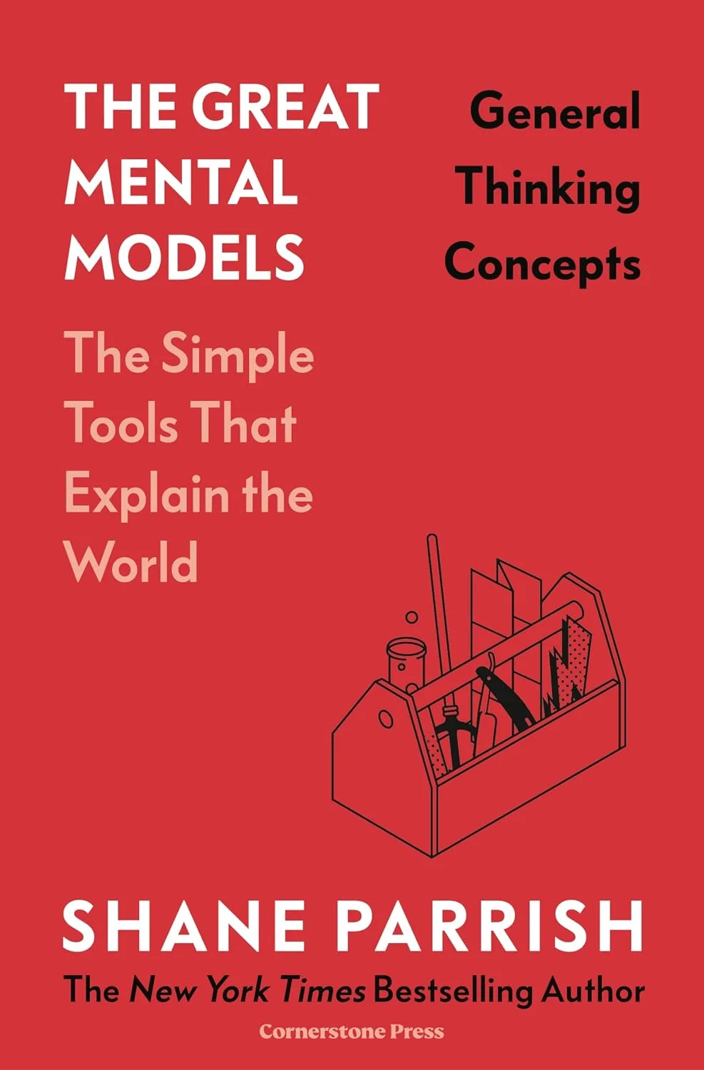 Cover of The Great Mental Models: General Thinking Concepts
